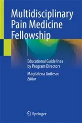 Book cover of Multidisciplinary Pain Medicine Fellowship by Magdalena Anitescu
