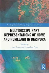 Book cover of Multidisciplinary Representations of Home and Homeland in Diaspora by Jean Amato