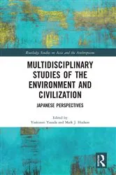Book cover of Multidisciplinary Studies of the Environment and Civilization by Yoshinori Yasuda