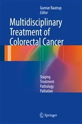 Book cover of Multidisciplinary Treatment of Colorectal Cancer by Gunnar Baatrup