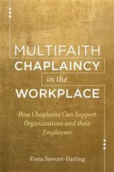 Book cover of Multifaith Chaplaincy in the Workplace by Fiona Stewart-Darling