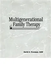 Book cover of Multigenerational Family Therapy by David S Freeman