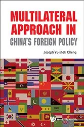 Book cover of Multilateral Approach In China's Foreign Policy by Joseph Yu-shek Cheng