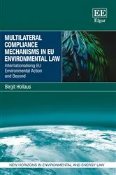 Book cover of Multilateral Compliance Mechanisms in EU Environmental Law by Birgit Hollaus