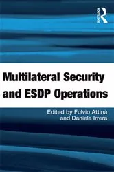 Book cover of Multilateral Security and ESDP Operations by Fulvio Attinà
