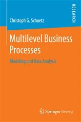 Book cover of Multilevel Business Processes by Christoph G. Schuetz