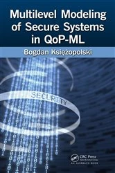 Book cover of Multilevel Modeling of Secure Systems in QoP-ML by Bogdan Księżopolski