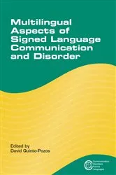 Book cover of Multilingual Aspects of Signed Language Communication and Disorder by David Quinto-Pozos