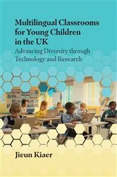 Book cover of Multilingual Classrooms for Young Children in the UK by Unknown