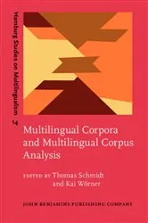 Book cover of Multilingual Corpora and Multilingual Corpus Analysis by Thomas Schmidt