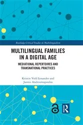 Book cover of Multilingual Families in a Digital Age by Kristin Vold Lexander