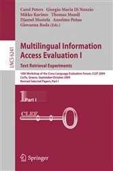 Book cover of Multilingual Information Access Evaluation I - Text Retrieval Experiments by Carol Peters