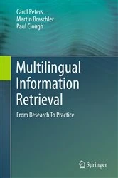 Book cover of Multilingual Information Retrieval by Carol Peters