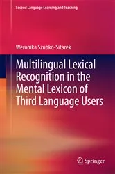 Book cover of Multilingual Lexical Recognition in the Mental Lexicon of Third Language Users by Unknown
