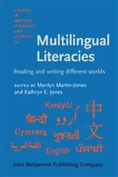 Book cover of Multilingual Literacies by Marilyn Martin-Jones