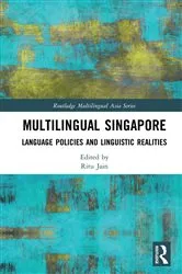 Book cover of Multilingual Singapore by Unknown