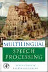 Book cover of Multilingual Speech Processing by Tanja Schultz