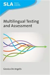 Book cover of Multilingual Testing and Assessment by Gessica De Angelis