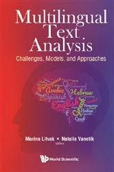 Book cover of Multilingual Text Analysis: Challenges, Models, And Approaches by Marina Litvak