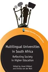 Book cover of Multilingual Universities in South Africa by Liesel Hibbert