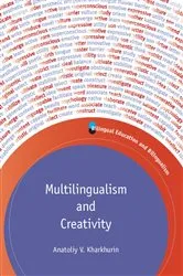 Book cover of Multilingualism and Creativity by Anatoliy V. Kharkhurin