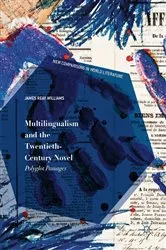 Book cover of Multilingualism and the Twentieth-Century Novel by James Reay Williams