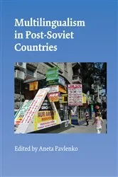 Book cover of Multilingualism in Post-Soviet Countries by Aneta Pavlenko