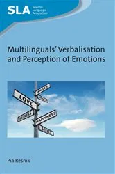 Book cover of Multilinguals' Verbalisation and Perception of Emotions by Pia Resnik