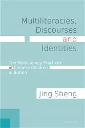 Book cover of Multiliteracies, Discourses and Identities by Jing Sheng