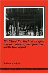 Book cover of Multimedia Archaeologies by Andrea Mirabile