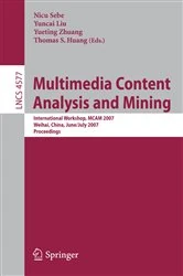 Book cover of Multimedia Content Analysis and Mining by Nicu Sebe