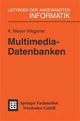 Book cover of Multimedia-Datenbanken by Klaus Meyer-Wegener
