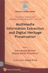Book cover of Multimedia Information Extraction And Digital Heritage Preservation by Usha Mujoo-munshi