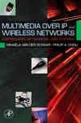 Book cover of Multimedia over IP and Wireless Networks by Mihaela van der Schaar