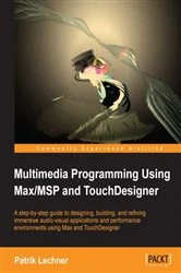 Book cover of Multimedia Programming Using Max/MSP and TouchDesigner by Patrik Lechner