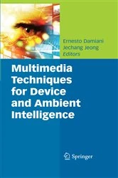 Book cover of Multimedia Techniques for Device and Ambient Intelligence by Ernesto Damiani