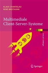 Book cover of Multimediale Client-Server-Systeme by Klaus Chantelau