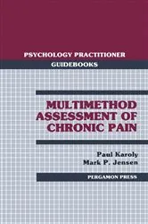 Book cover of Multimethod Assessment of Chronic Pain by Paul Karoly