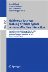 Book cover of Multimodal Analyses enabling Artificial Agents in Human-Machine Interaction by Ronald Böck