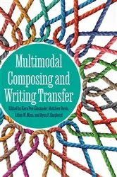 Book cover of Multimodal Composing and Writing Transfer by Unknown