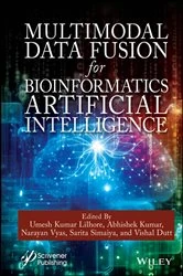 Book cover of Multimodal Data Fusion for Bioinformatics Artificial Intelligence by Umesh Kumar Lilhore