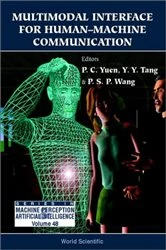 Book cover of Multimodal Interface For Human-machine Communication by Pong Chi Yuen