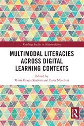 Book cover of Multimodal Literacies Across Digital Learning Contexts by Maria Grazia Sindoni
