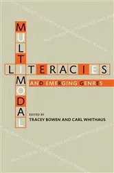 Book cover of Multimodal Literacies and Emerging Genres by Tracey Bowen