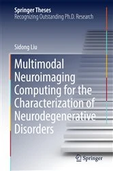 Book cover of Multimodal Neuroimaging Computing for the Characterization of Neurodegenerative Disorders by Sidong Liu