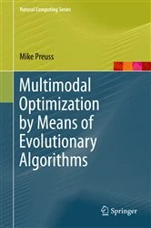 Book cover of Multimodal Optimization by Means of Evolutionary Algorithms by Mike Preuss