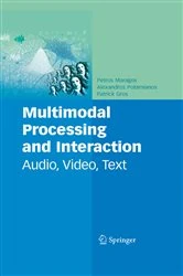 Book cover of Multimodal Processing and Interaction by Petros Maragos