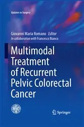 Book cover of Multimodal Treatment of Recurrent Pelvic Colorectal Cancer by Giovanni Maria Romano