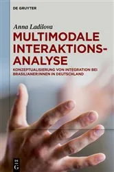 Book cover of Multimodale Interaktionsanalyse by Anna Ladilova