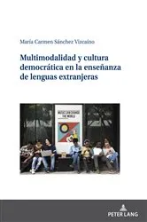Book cover of Multimodalidad y cultura democrática en la enseñanza de lenguas extranjeras by María Carmen Sánchez Vizcaíno